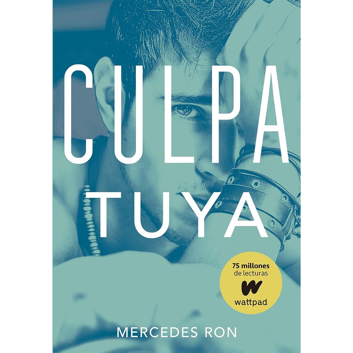 MONTENA - Libro CULPA TUYA (CULPABLES 2) - Mercedes Ron
