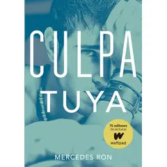 MONTENA - Libro CULPA TUYA (CULPABLES 2) - Mercedes Ron