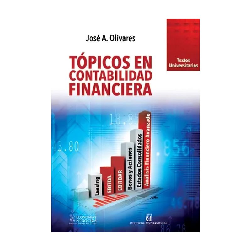 TOP10BOOKS - LIBRO TOPICOS EN CONTABILIDAD FINANCIERA / JOSE A. OLIVARES / UNIVERSITARIA
