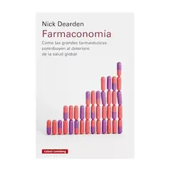 TOP10BOOKS - LIBRO FARMACONOMÍA / NICK DEARDEN / GALAXIA GUTENBERG