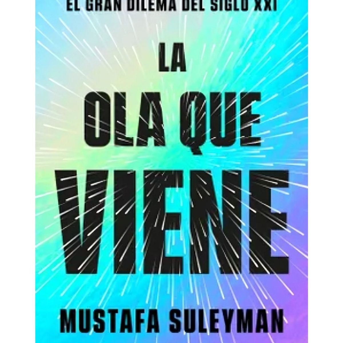 TOP10BOOKS - LIBRO La Ola Que Viene - La Ola Que Viene