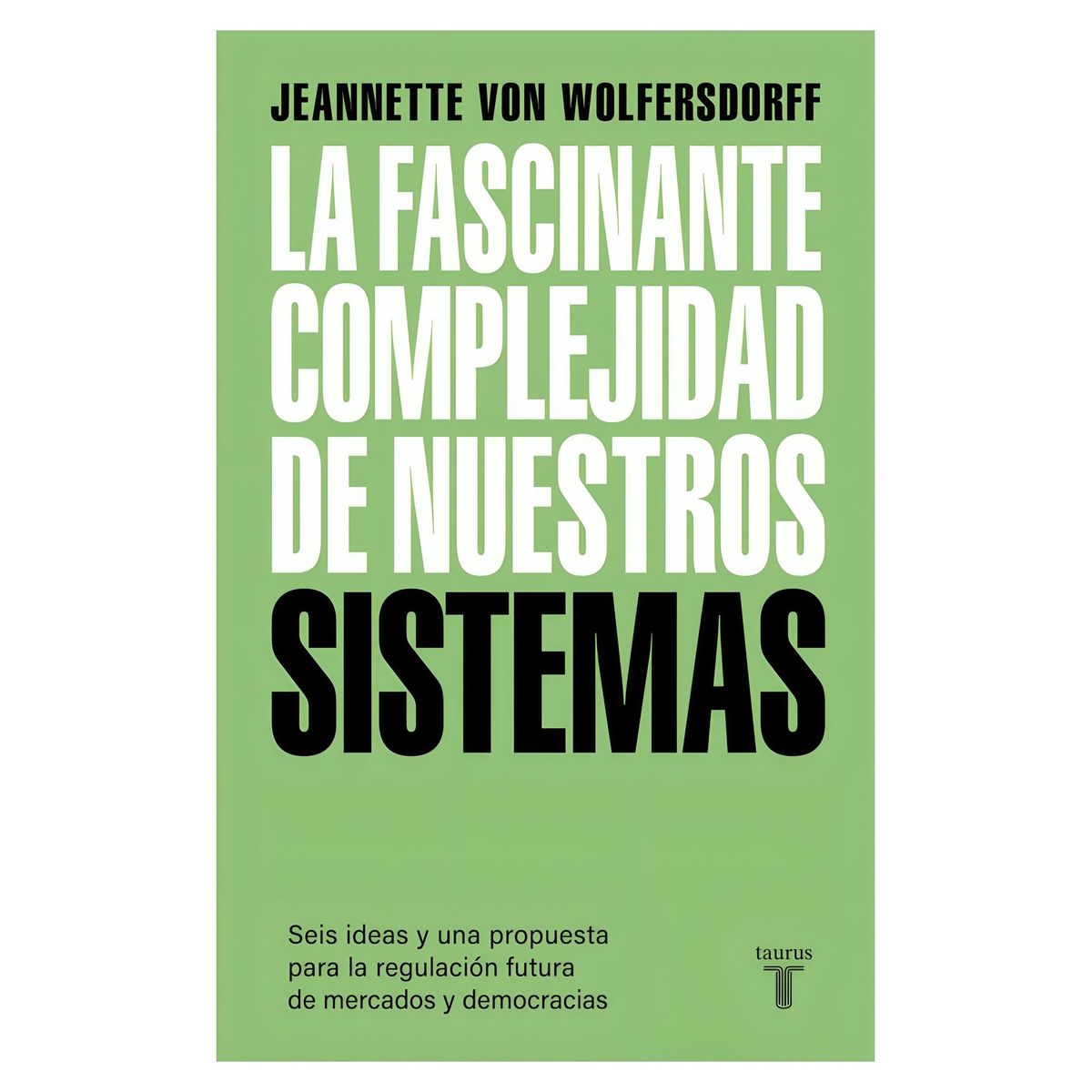 TOP10BOOKS - LIBRO La Fascinante Complejidad De Nuestros Sistemas
