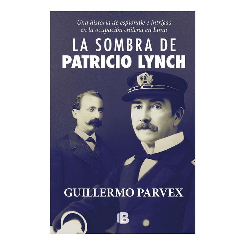 TOP10BOOKS - LIBRO LA SOMBRA DE PATRICIO LYNCH / LA SOMBRA DE PATRICIO LYNCH / NOVELA HISTÓR