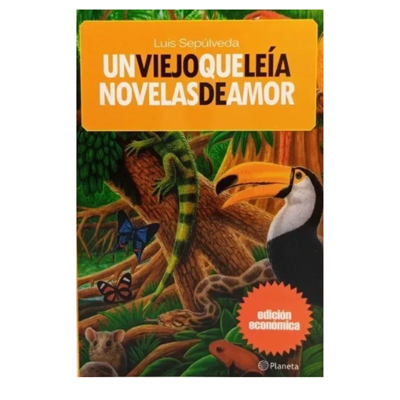 PLANETA - Un viejo que leía novelas de amor - Luis Sepúlveda - PLANETA