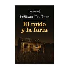 LUCEMAR - El ruido y la furia - William Faulkner
