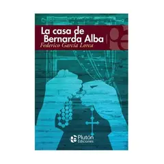 PLUTON EDICIONES - La casa de Bernarda Alba - Federico García Lorca PLUTÓN EDICIONES