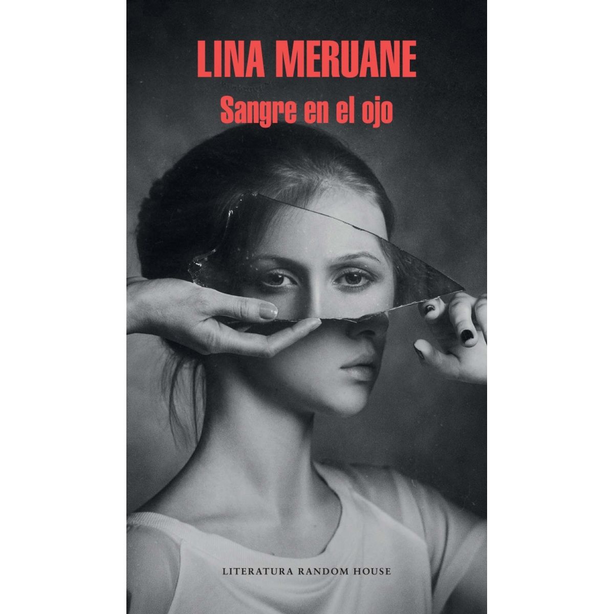 RANDOM HOUSE - Libro Sangre en el ojo - Lina Meruane