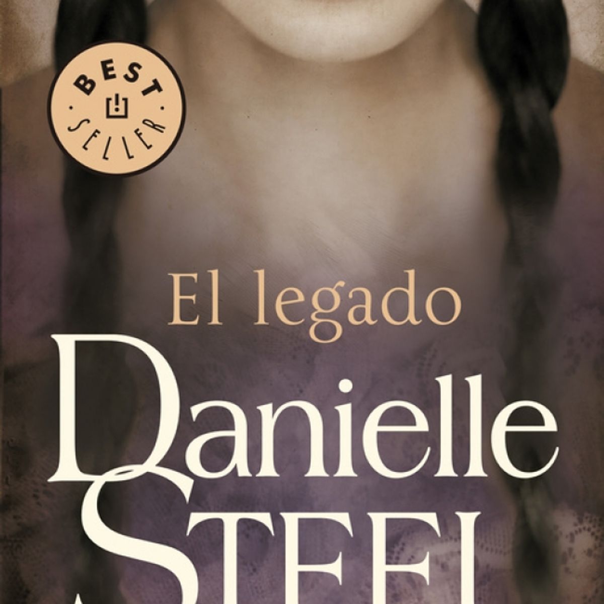 DEBOLSILLO - Libro El legado - Danielle Steel