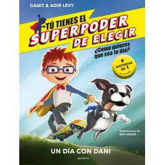 MONTENA - Libro Tú tienes el superpoder de elegir - Ganit & Adir Levy
