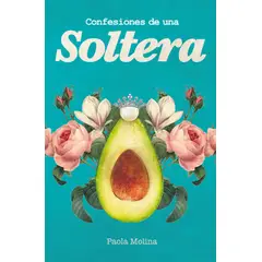 PLAZA & JANES - Libro Confesiones de una soltera - Paola Molina