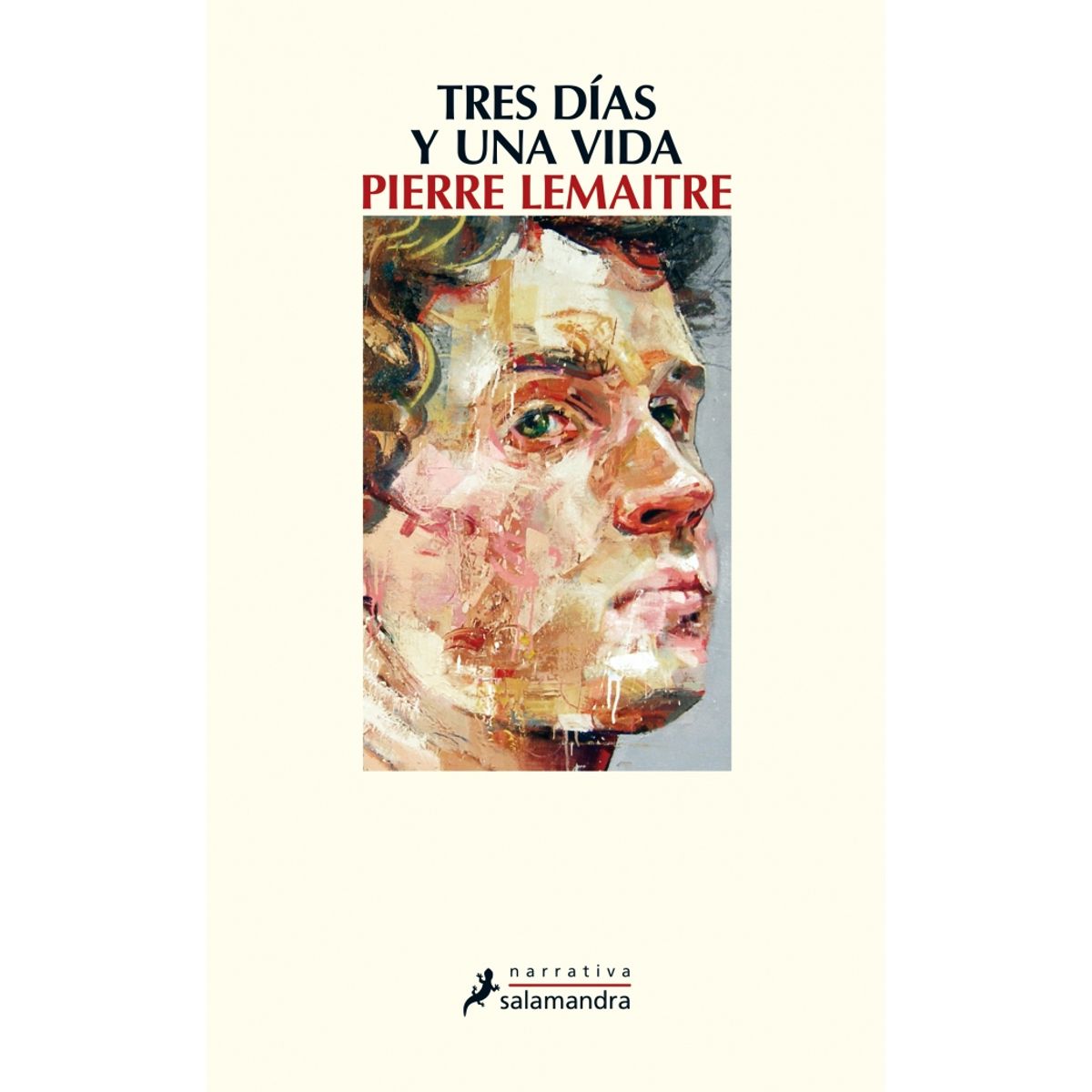 SALAMANDRA - Libro Tres días y una vida - Pierre Lemaitre