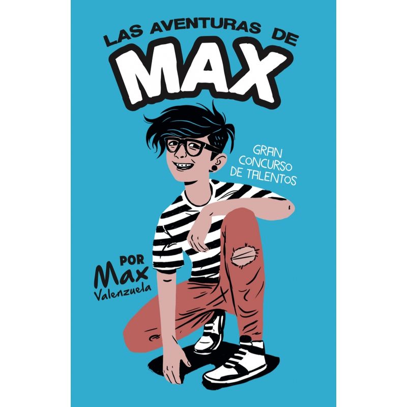 B DE BLOK - Libro Las aventuras de Max - Max Valenzuela