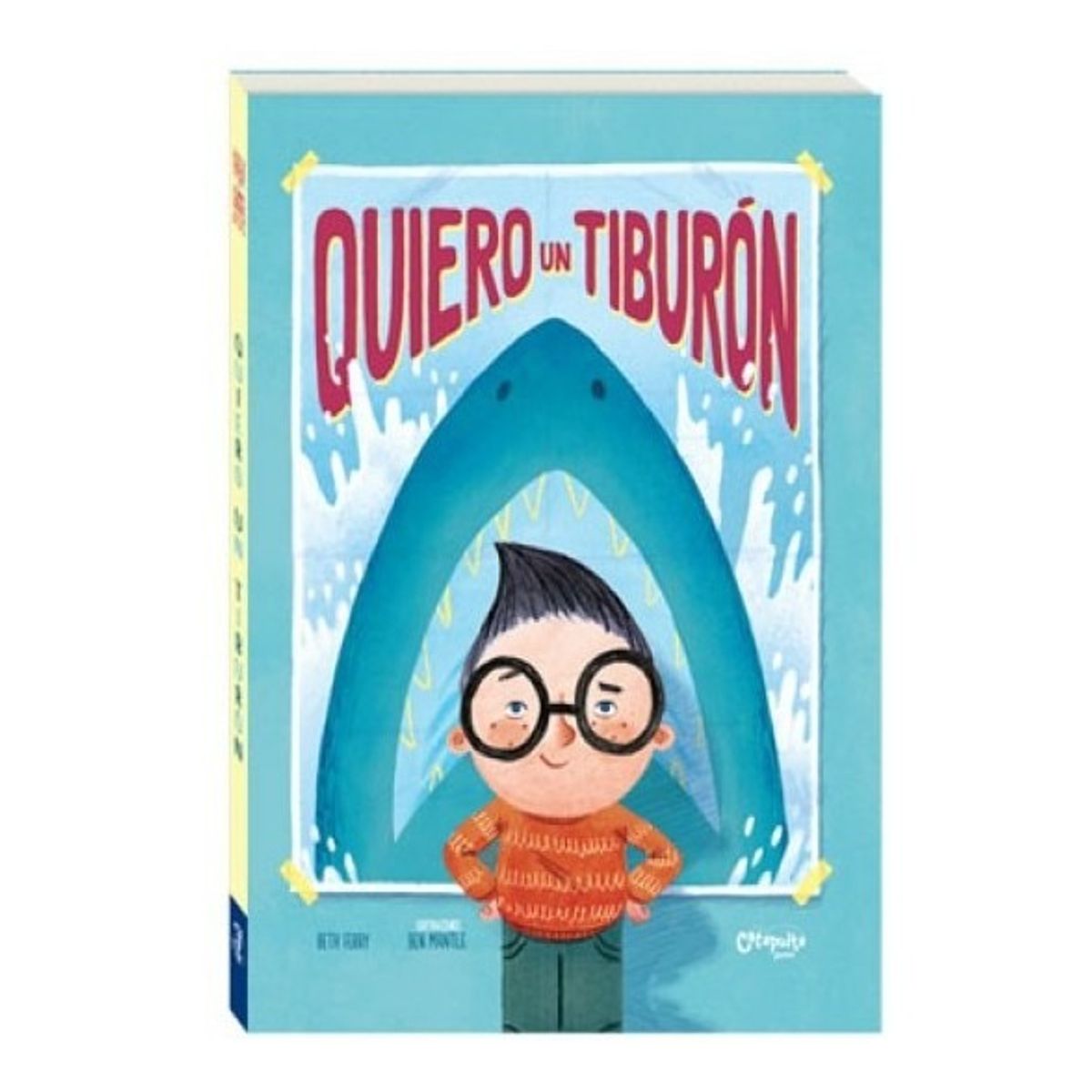 CATAPULTA - Libro QUIERO UN TIBURON - Catapulta Junior