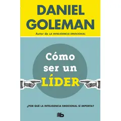 B DE BOLSILLO - Libro Cómo ser un líder - Daniel Goleman