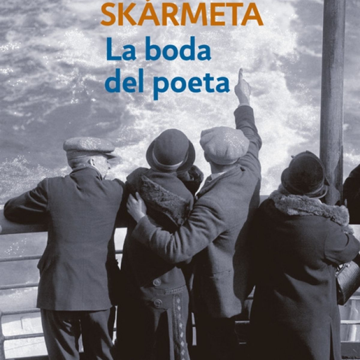 DEBOLSILLO - Libro La boda del poeta - Antonio Skármeta