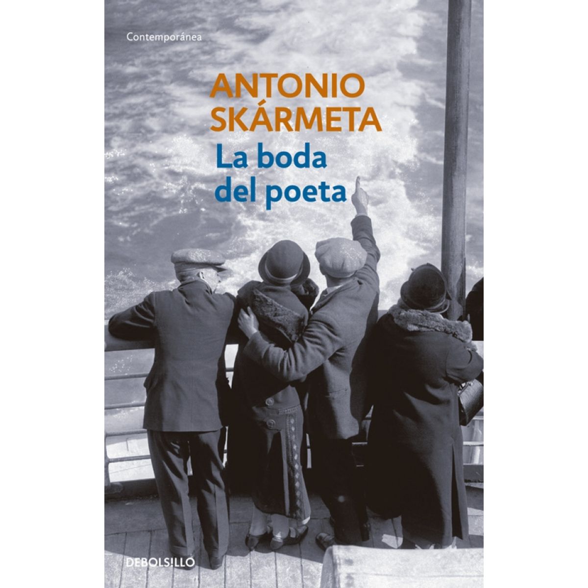 DEBOLSILLO - Libro La boda del poeta - Antonio Skármeta