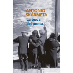 DEBOLSILLO - Libro La boda del poeta - Antonio Skármeta