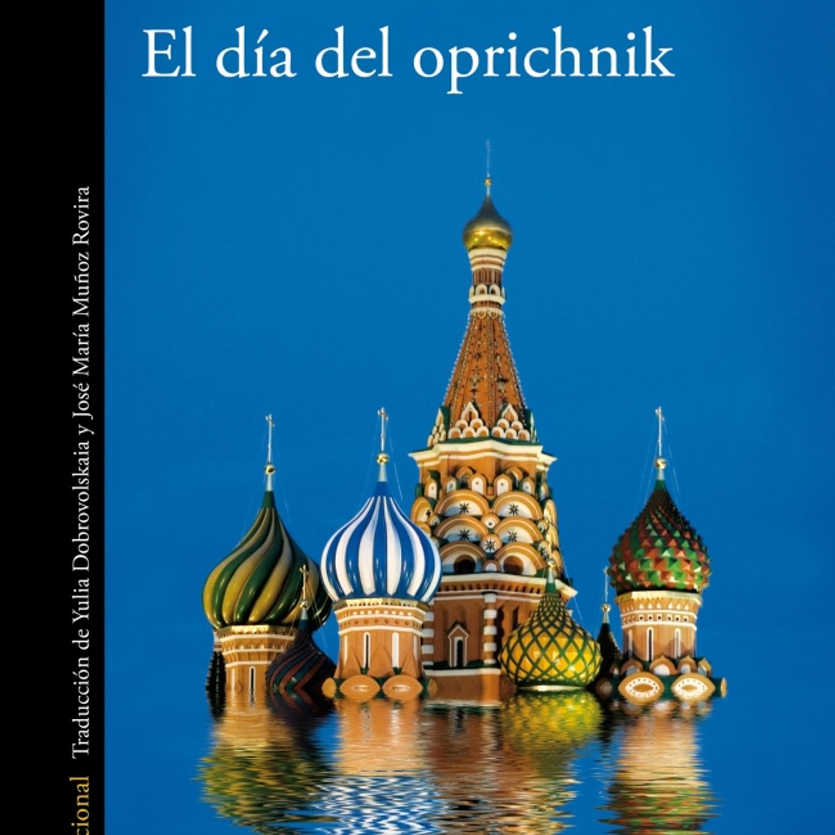 ALFAGUARA - Libro DIA DEL OPRICHNIK, EL - Vladimir Sorokin