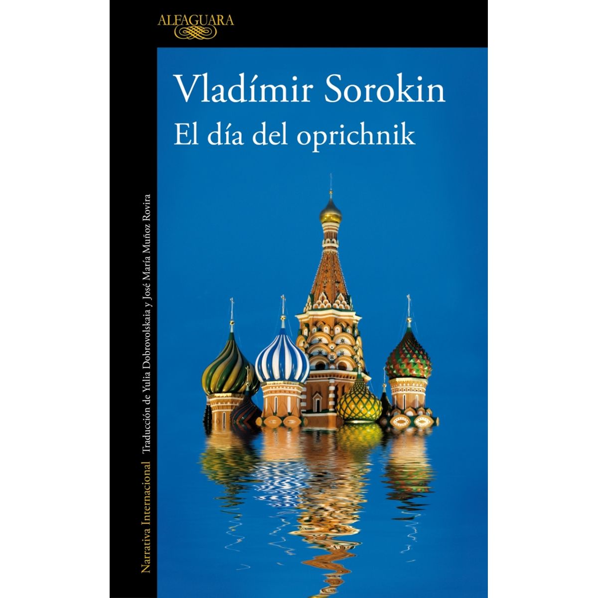 ALFAGUARA - Libro DIA DEL OPRICHNIK, EL - Vladimir Sorokin