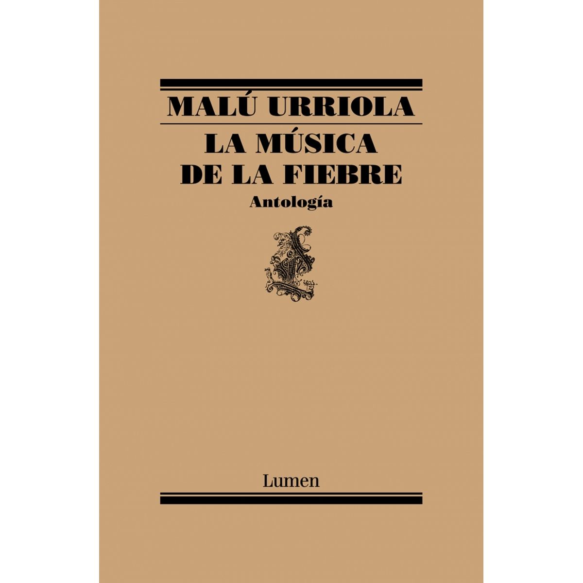 LUMEN - Libro La música de la fiebre - Malú Urriola