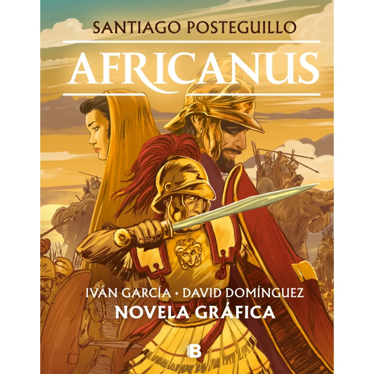 EDICIONES B - Libro Africanus. Novela gráfica - Santiago Posteguillo