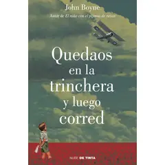NUBE DE TINTA - Libro Quédense en la trinchera y luego corran - John Boyne