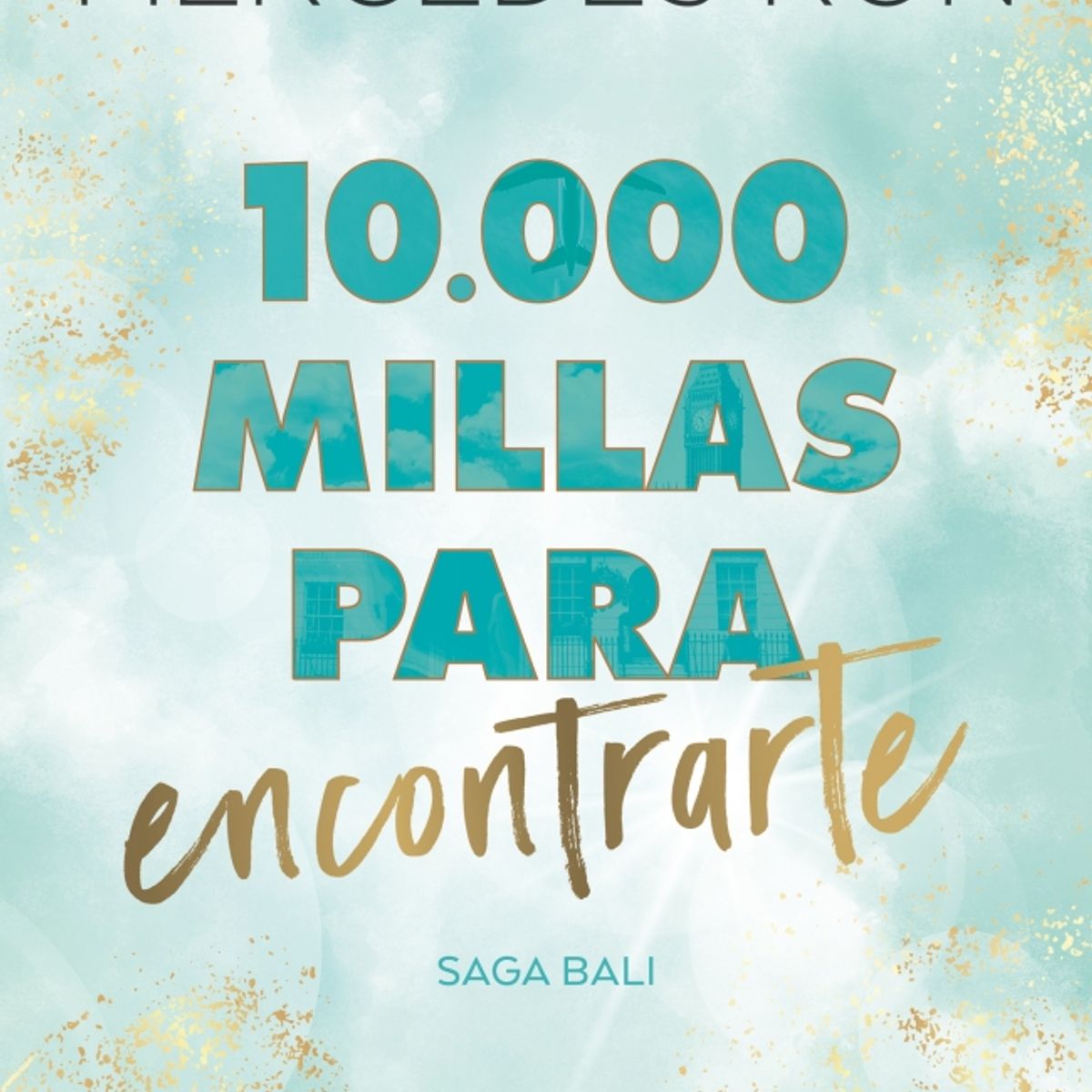 MONTENA - Libro 10.000 millas para encontrarte - Mercedes Ron