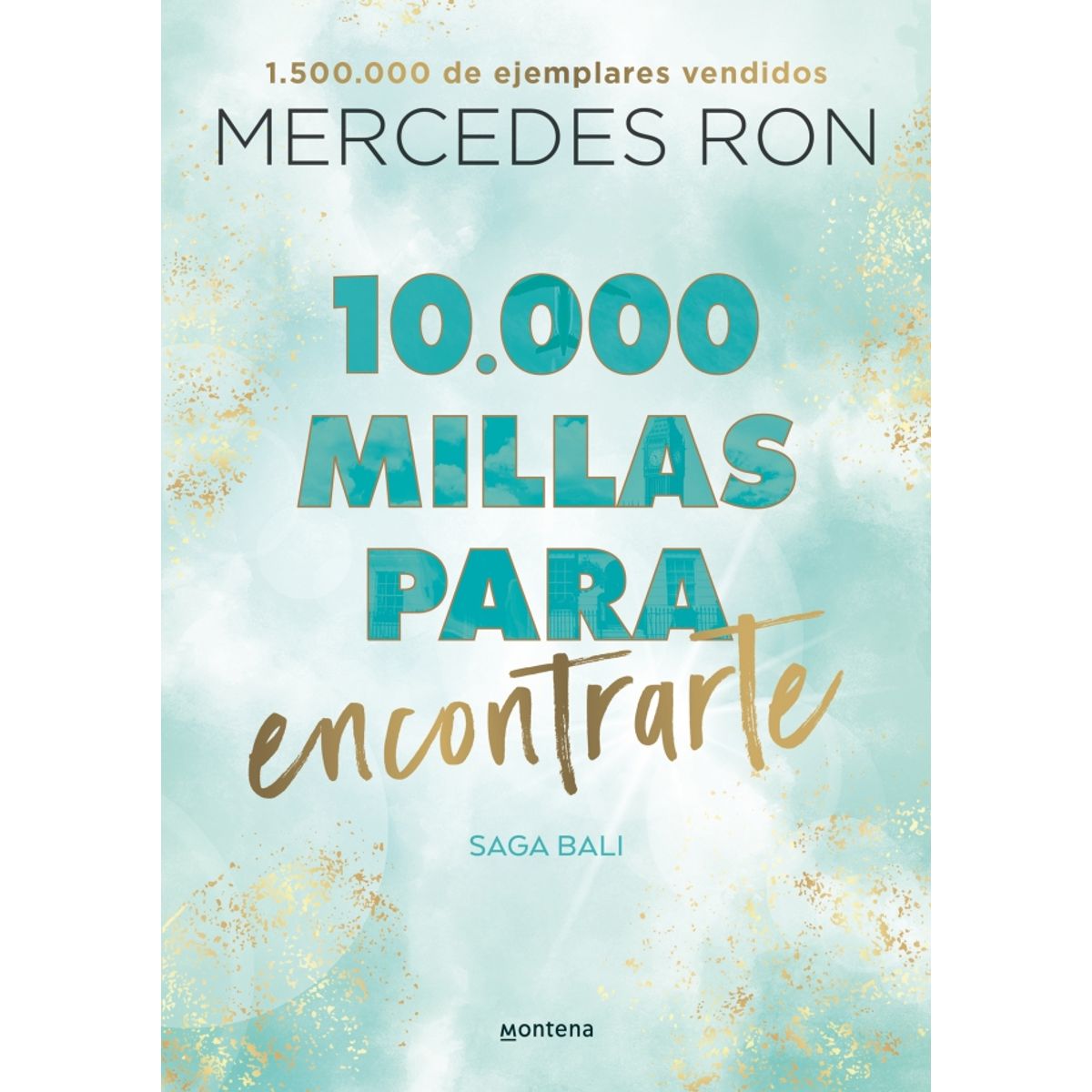 MONTENA - Libro 10.000 millas para encontrarte - Mercedes Ron