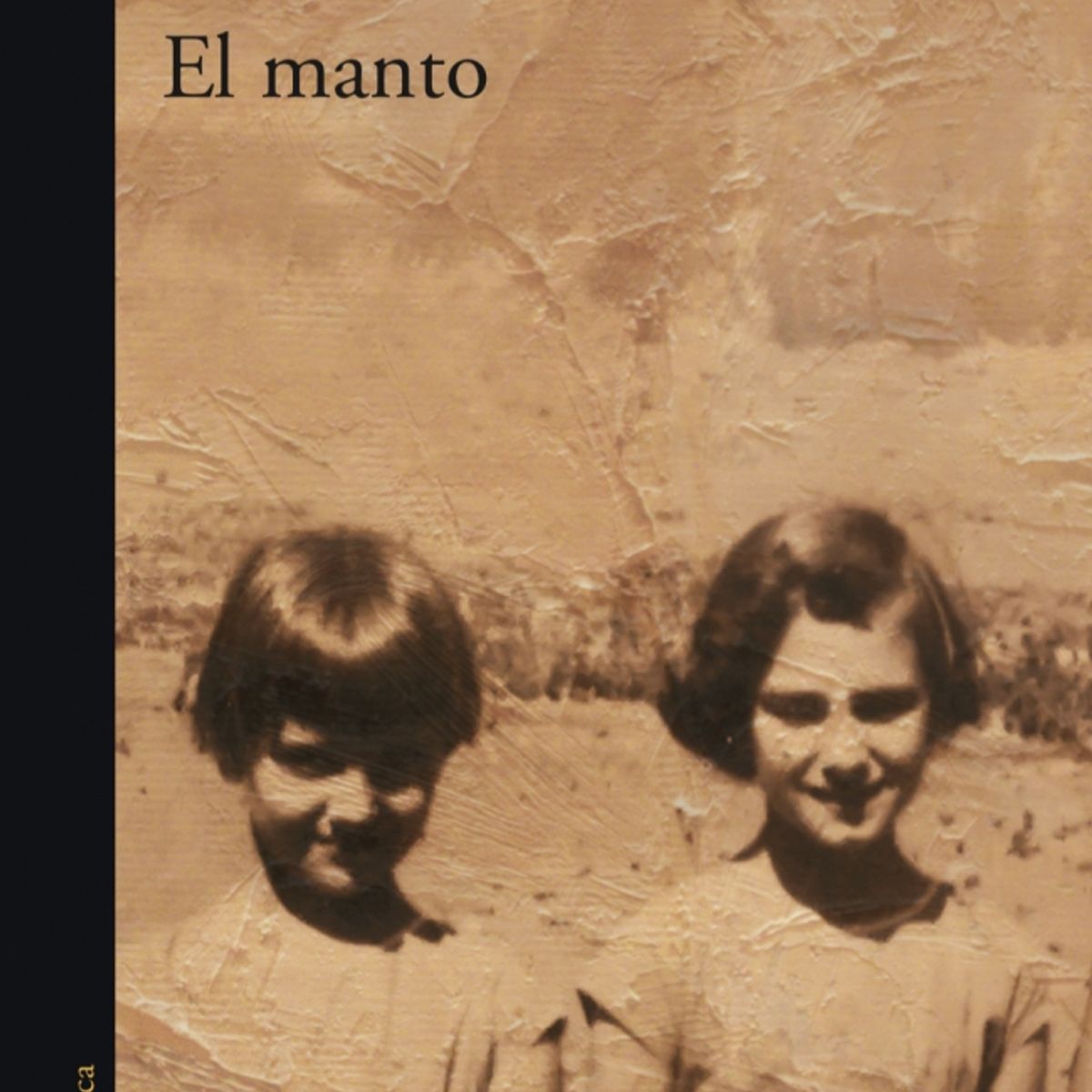 ALFAGUARA - Libro El manto - Marcela Serrano
