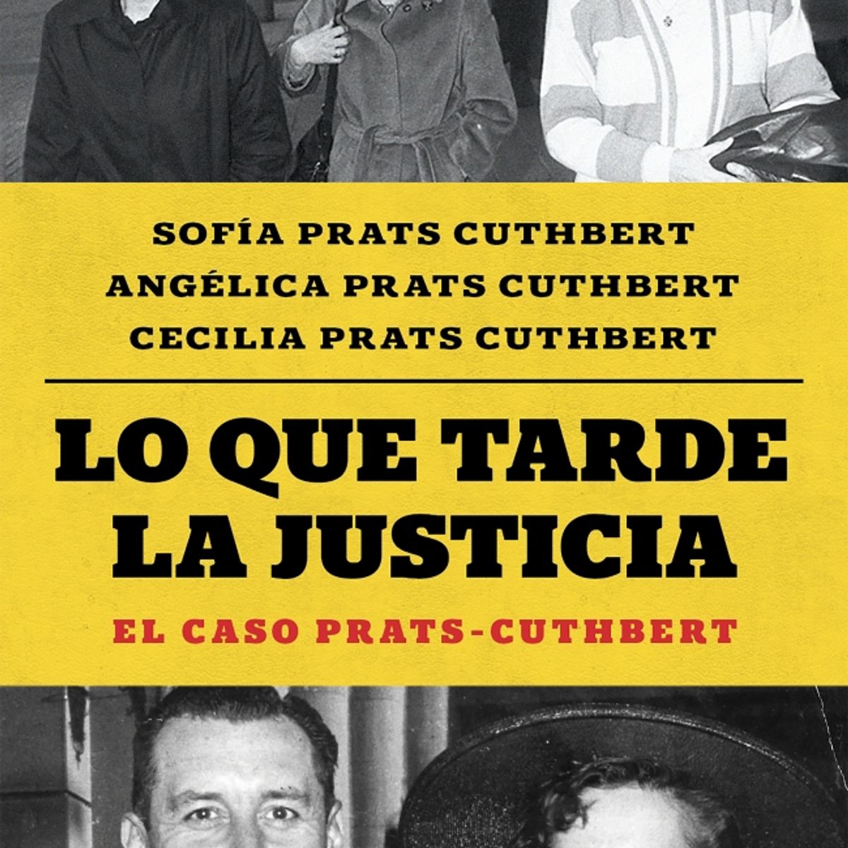 DEBATE - Libro Lo que tarde la justicia - Sofía Prats Cuthbert