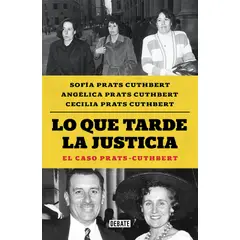 DEBATE - Libro Lo que tarde la justicia - Sofía Prats Cuthbert