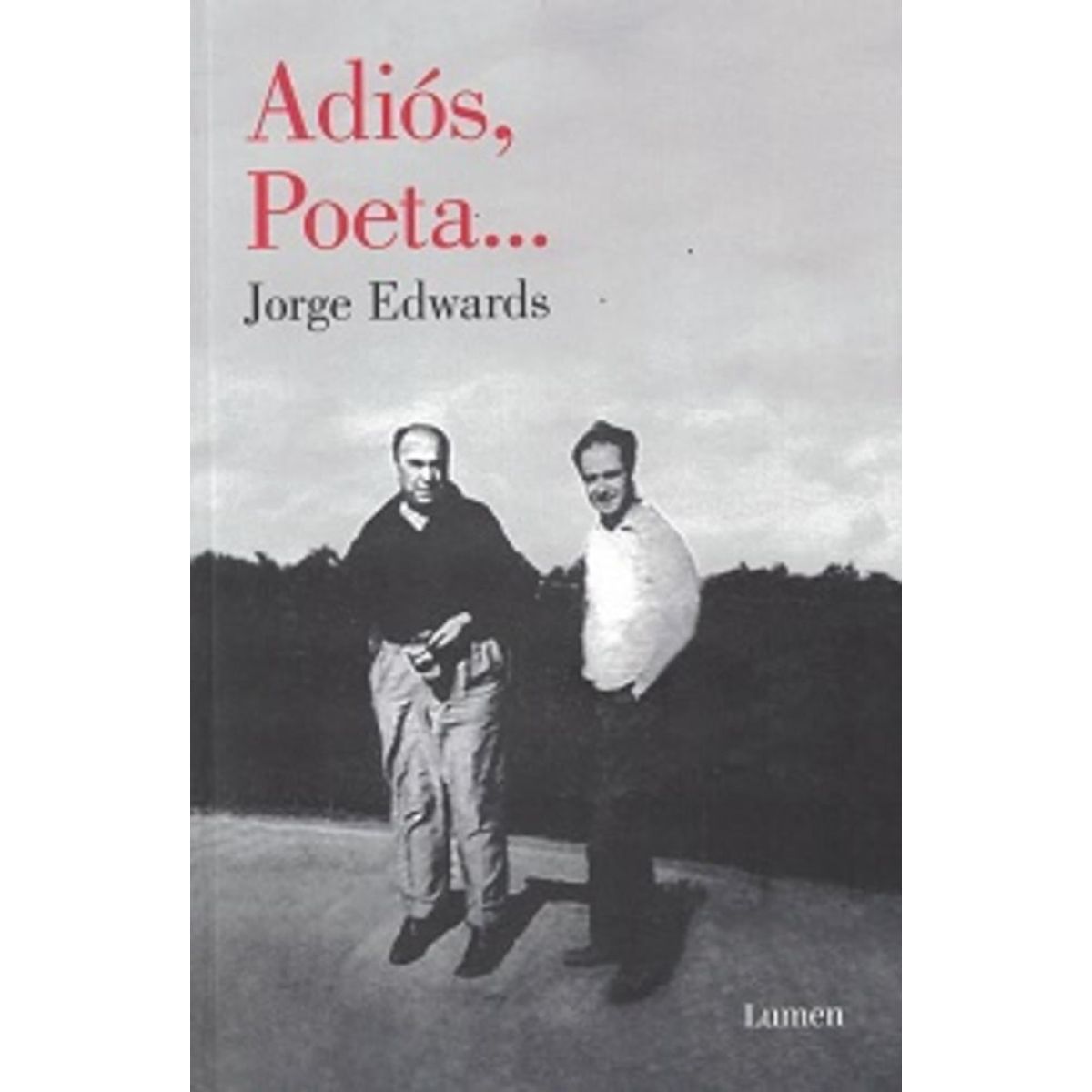 LUMEN - Libro Adiós poeta - Jorge Edwards