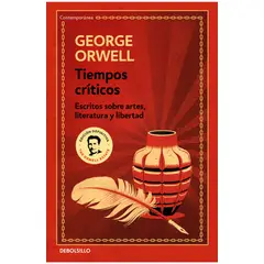 DEBOLSILLO - Libro Tiempos críticos - George Orwell