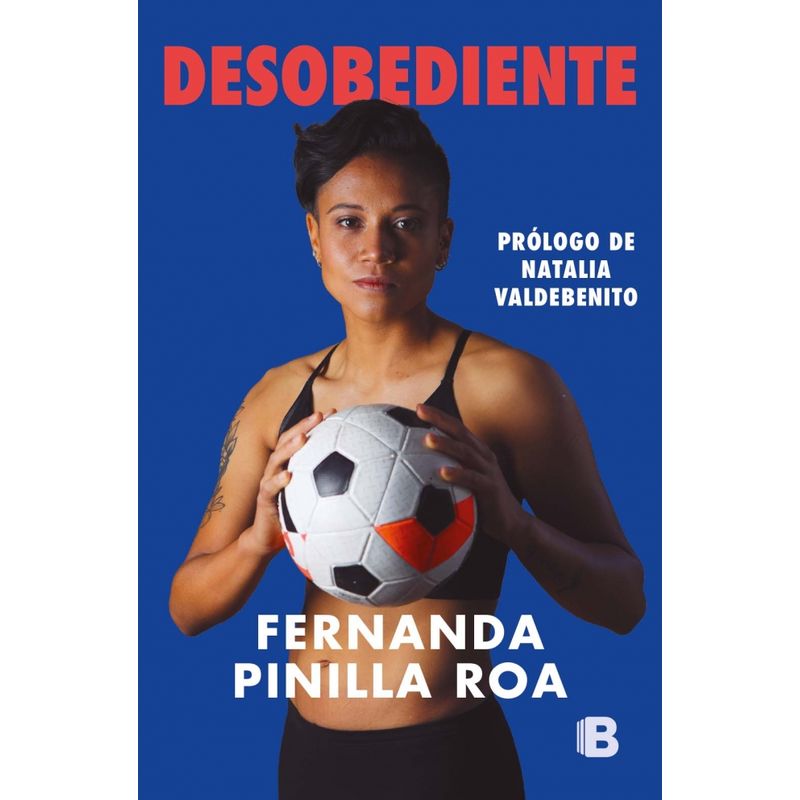 EDICIONES B - Libro Desobediente - Fernanda Pinilla