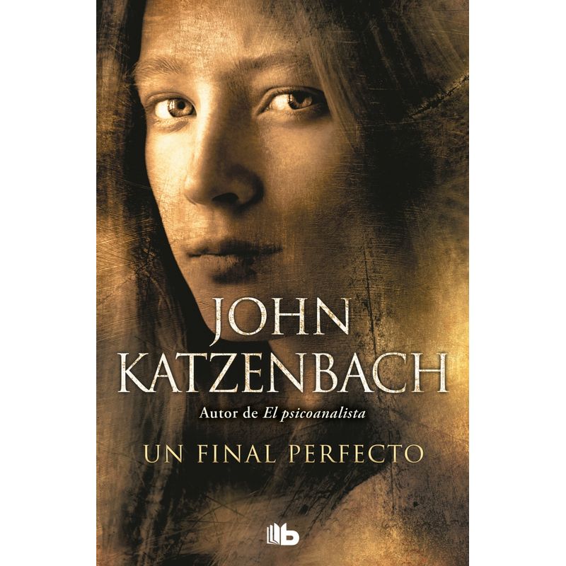 B DE BOLSILLO - Libro Un final perfecto - John Katzenbach