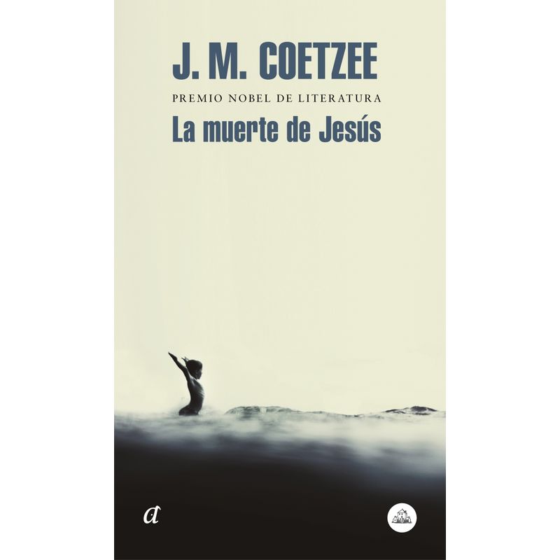 RANDOM HOUSE - Libro La muerte de Jesús - J.M. Coetzee
