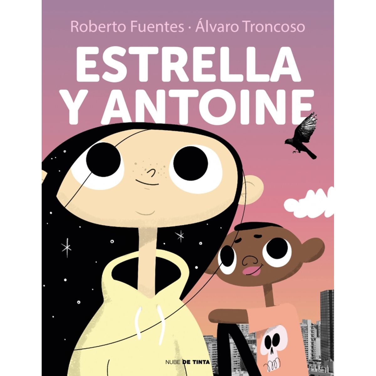 NUBE DE TINTA - Libro Estrella y Antoine - Roberto Fuentes ; Alvaro Troncoso