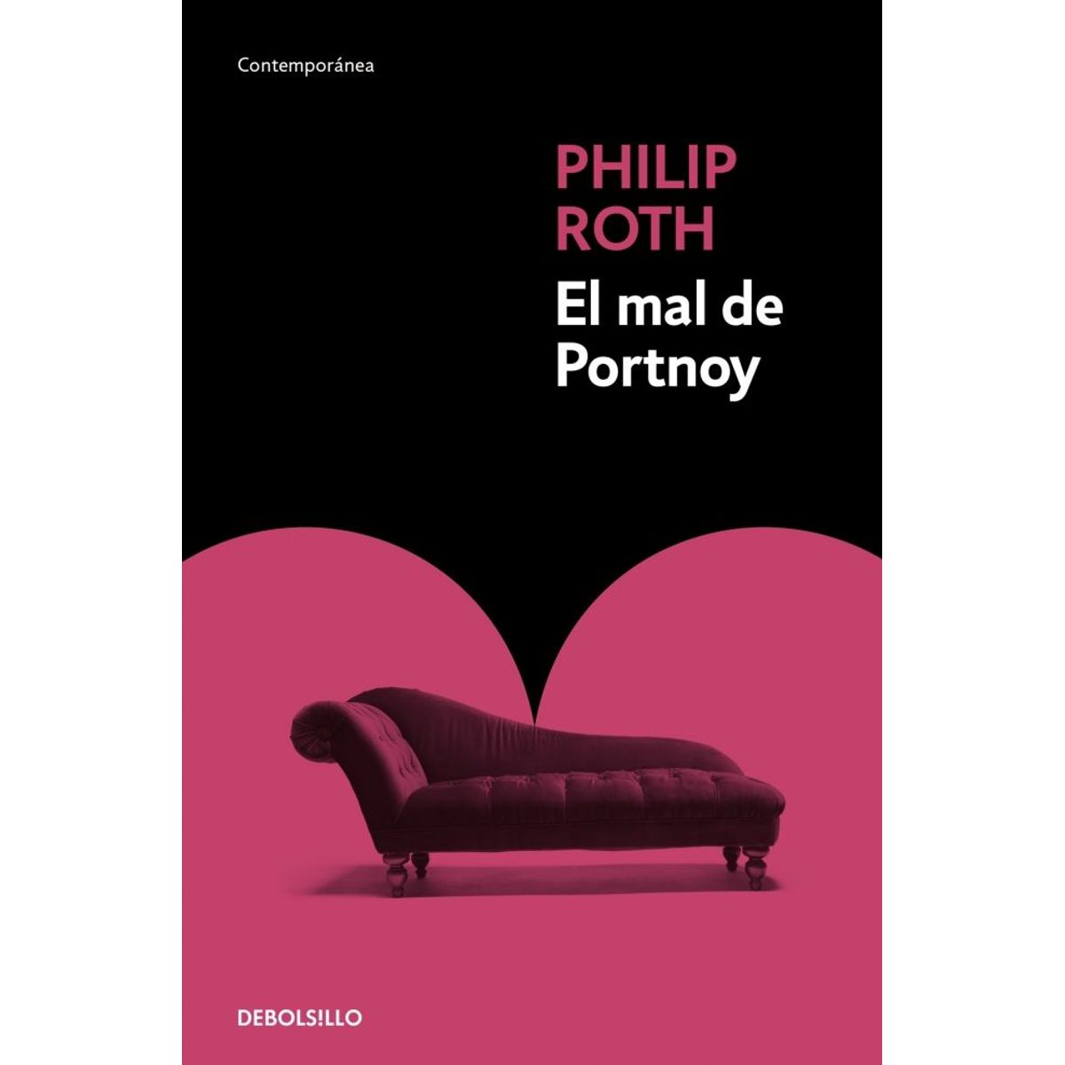 DEBOLSILLO - Libro El mal de Portnoy - Philip Roth