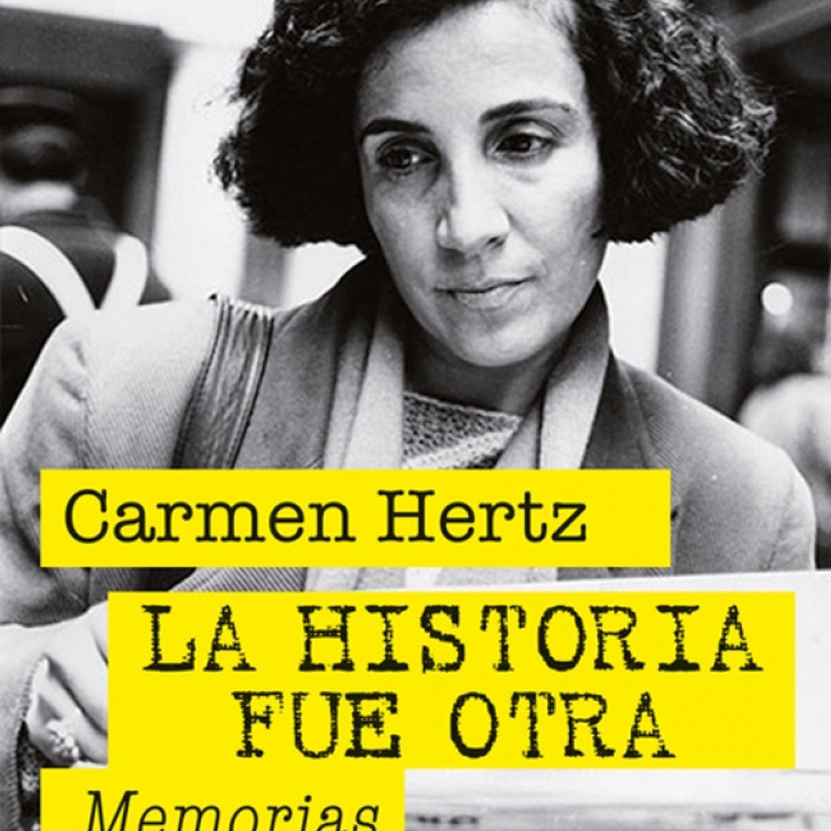 DEBATE - Libro La historia fue otra - Carmen Hertz Cádiz