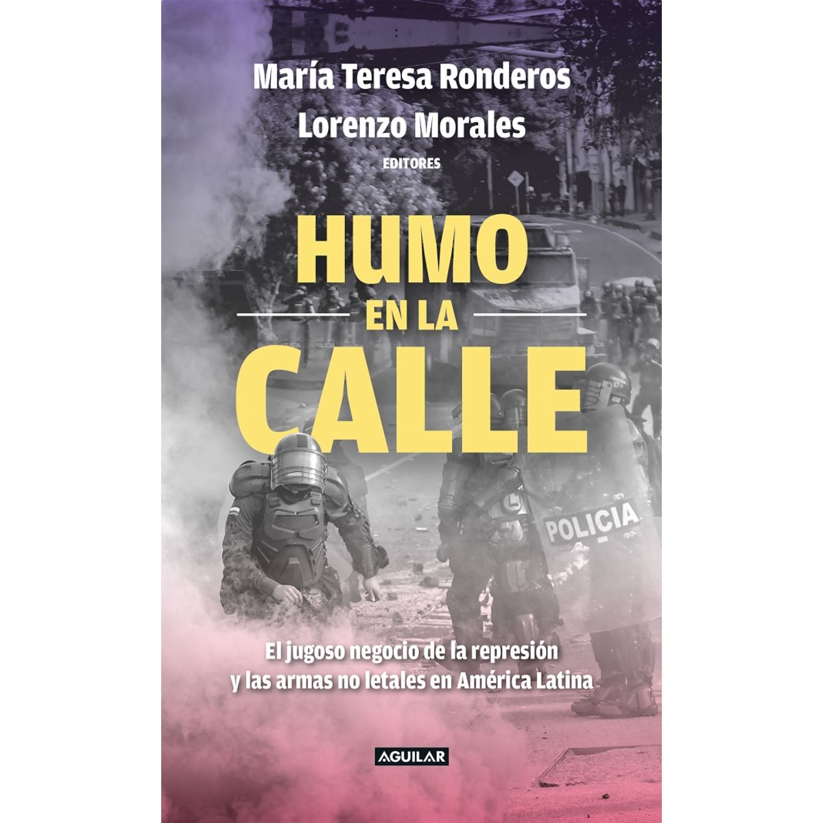 AGUILAR - Libro Humo en la calle - Centro Latin de Inv Periodística