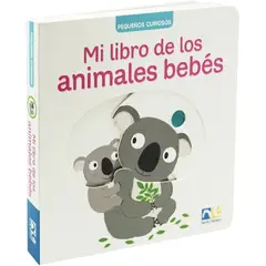 CATAPULTA - Libro PEQUEÑOS CURIOSOS - MI LIBRO DE LOS ANIMALES BEB´SS