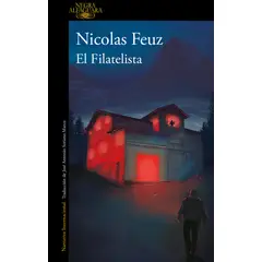ALFAGUARA - Libro El filatelista - Nicolas Feuz