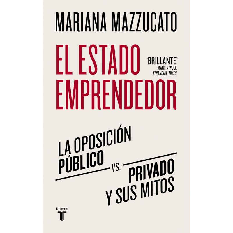 TAURUS - Libro El estado emprendedor - Mariana Mazzucato