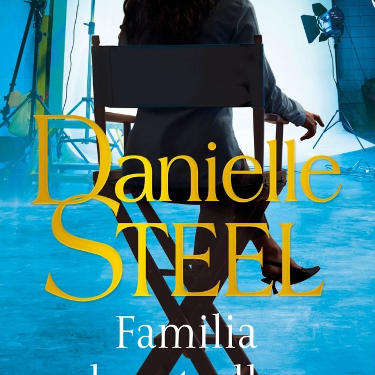 PLAZA & JANES - Libro Familia de estrellas - Danielle Steel