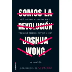 ROCA EDITORIAL - Libro Somos la revolución - Joshua Wong