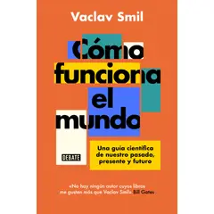 DEBATE - Libro Cómo funciona el mundo - Vaclav Smil