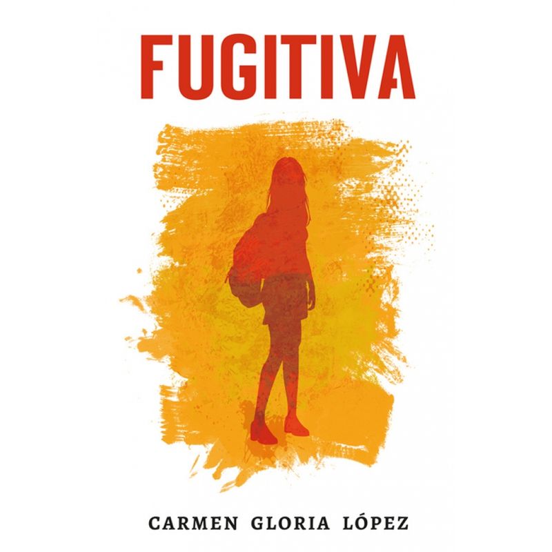 ALFAGUARA - Libro Fugitiva - Carmen Gloria López