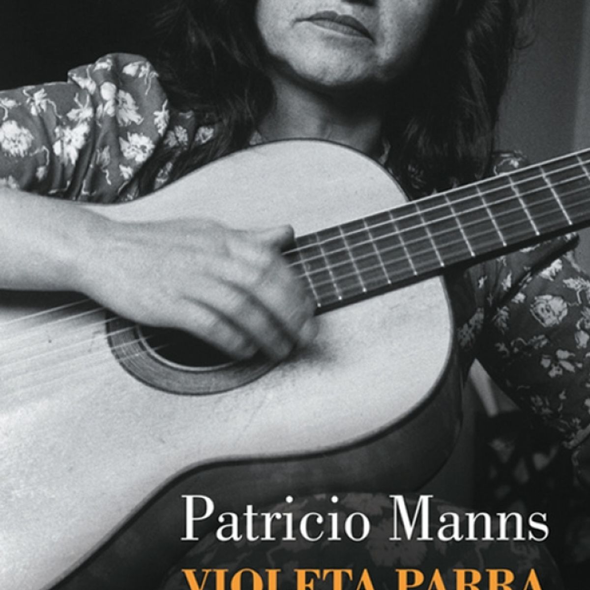 LUMEN - Libro Violeta Parra - Patricio Manns