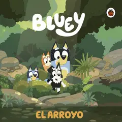 ALTEA - Libro Bluey. Un cuento - El arroyo - Bluey