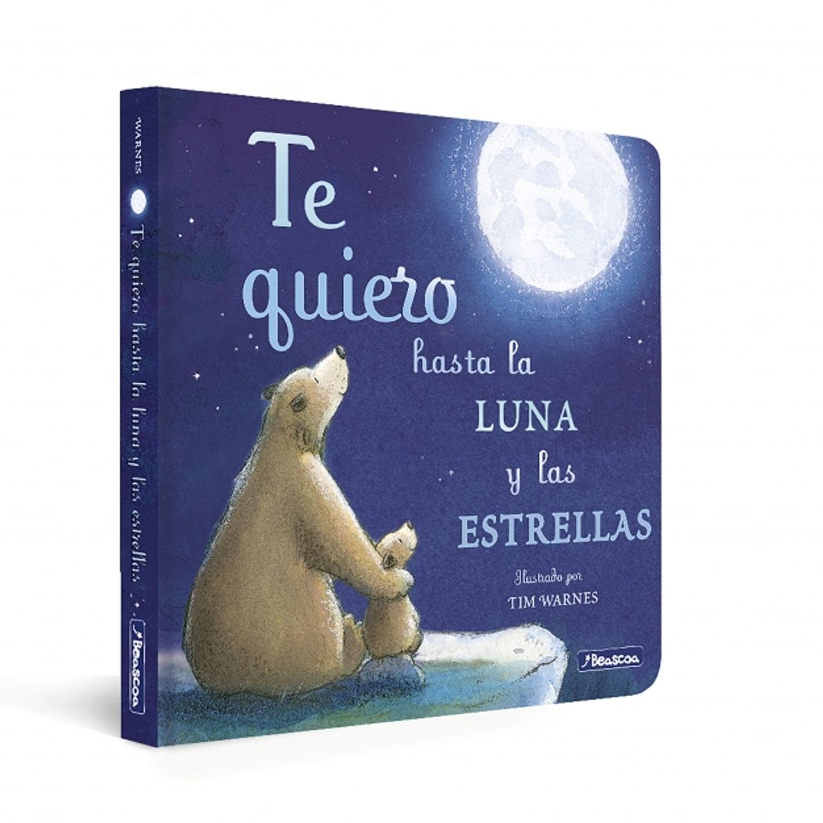 BEASCOA - Libro Te quiero hasta la luna y estrellas - Warnes Hepworth